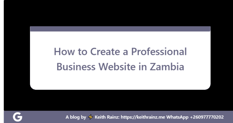 How to Create a Professional Business Website in Zambia