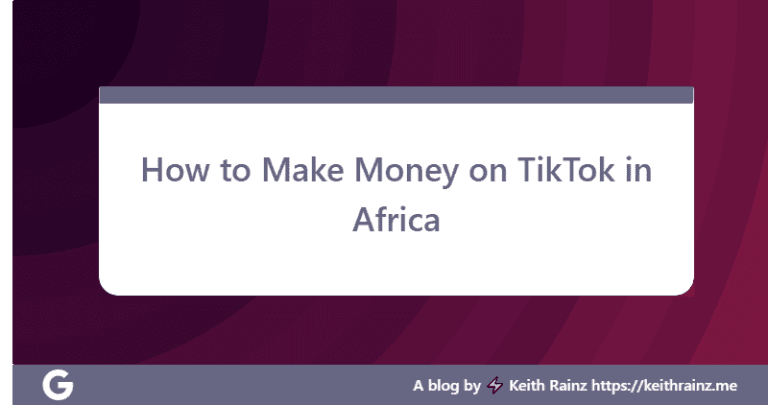 How to Make Money on TikTok in Africa