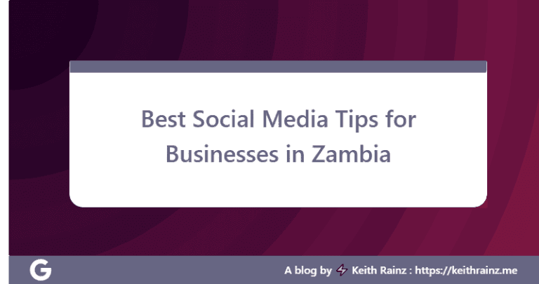 Best Social Media Tips for Businesses in Zambia