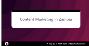 Content Marketing in Zambia