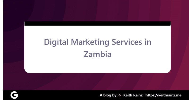 Digital Marketing Services in Zambia