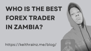 Who is the best forex trader in Zambia