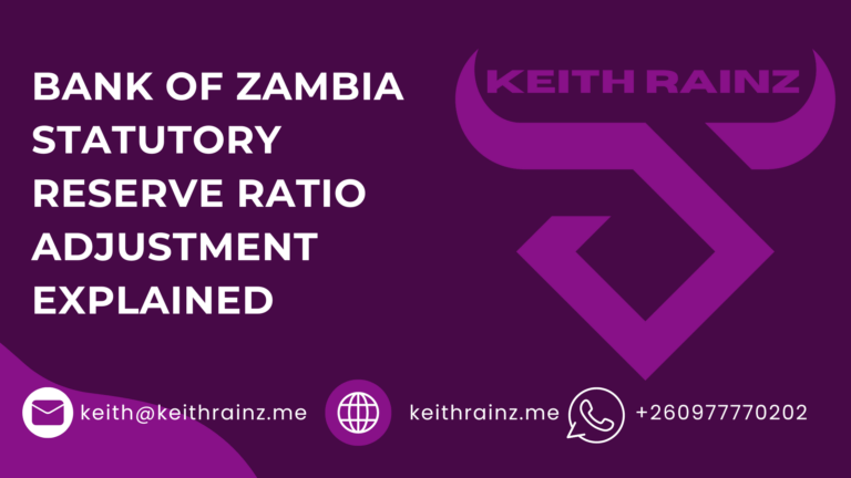 BANK OF ZAMBIA STATUTORY RESERVE RATIO ADJUSTMENT EXPLAINED