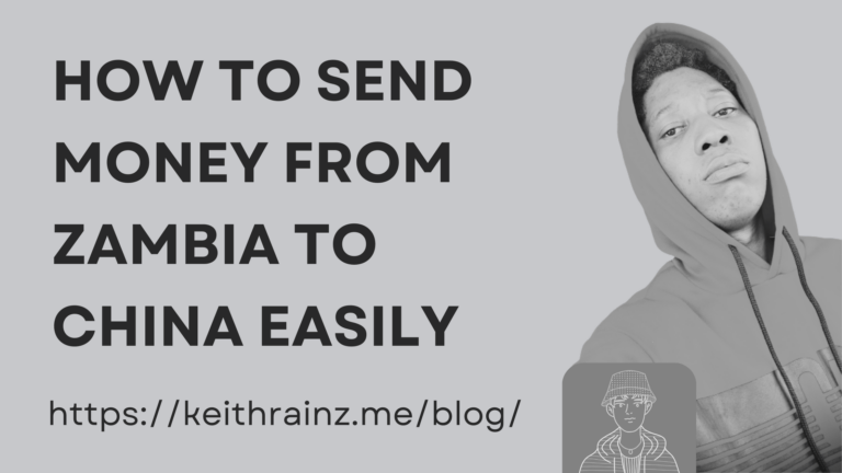 How to send money from Zambia to China easily