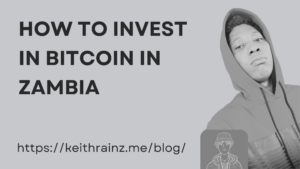 How to invest in Bitcoin in Zambia