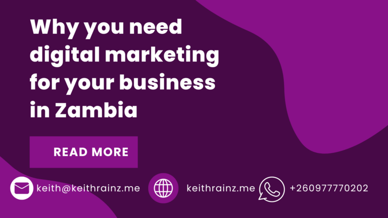 Why you need digital marketing for your business in Zambia