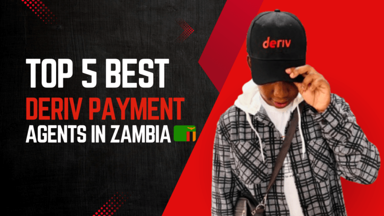 Top 5 Best Deriv Payment Agents in Zambia