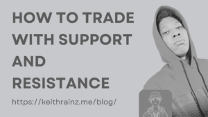 How to trade with support and resistance